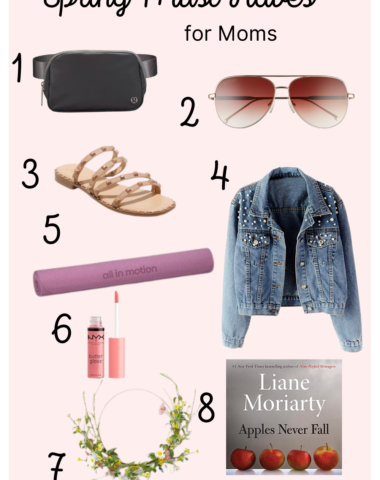 spring must haves for moms